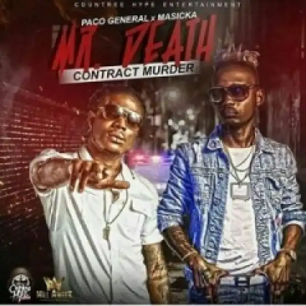 Masicka - Mr Death Ft. Paco General